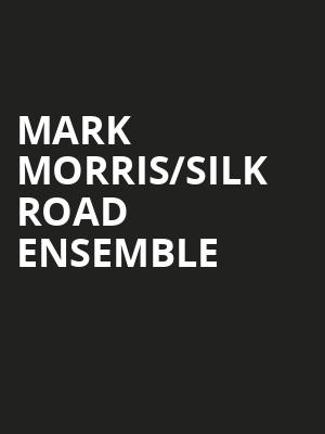 Mark Morris/silk Road Ensemble at Sadlers Wells Theatre